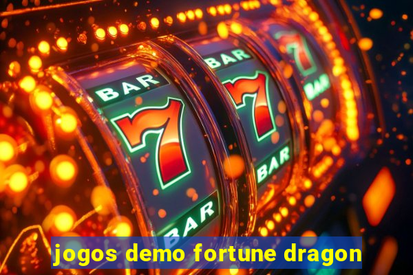 jogos demo fortune dragon